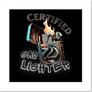 Certified Gas Lighter Posters and Art